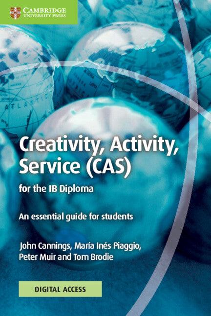Creativity, Activity, Service (CAS) for the IB Diploma Coursebook with Digital Access (2 Years) - IB Source Education