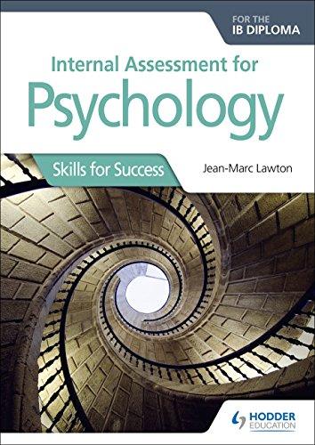 Internal Assessment for Psychology for the IB Diploma: Skills for Success - IB Source Education