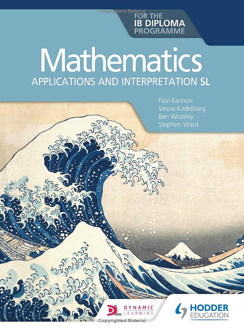 Mathematics for the IB Diploma: Applications and interpretation SL - IB Source Education