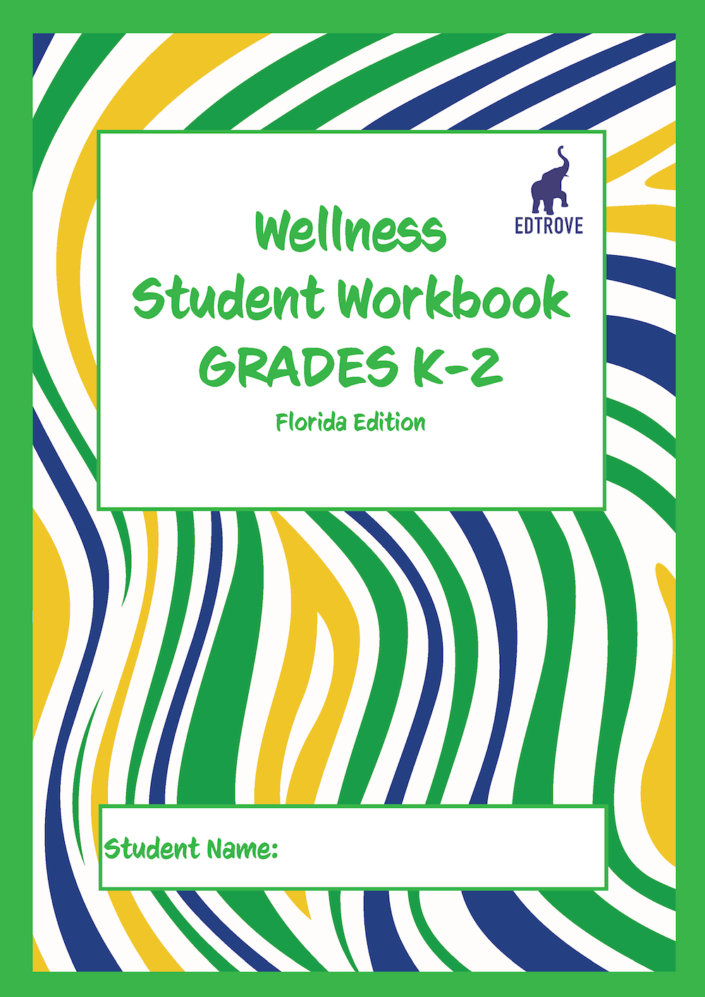 Wellness Student Workbook Grades K/2 (Florida edition) - IB Source Education