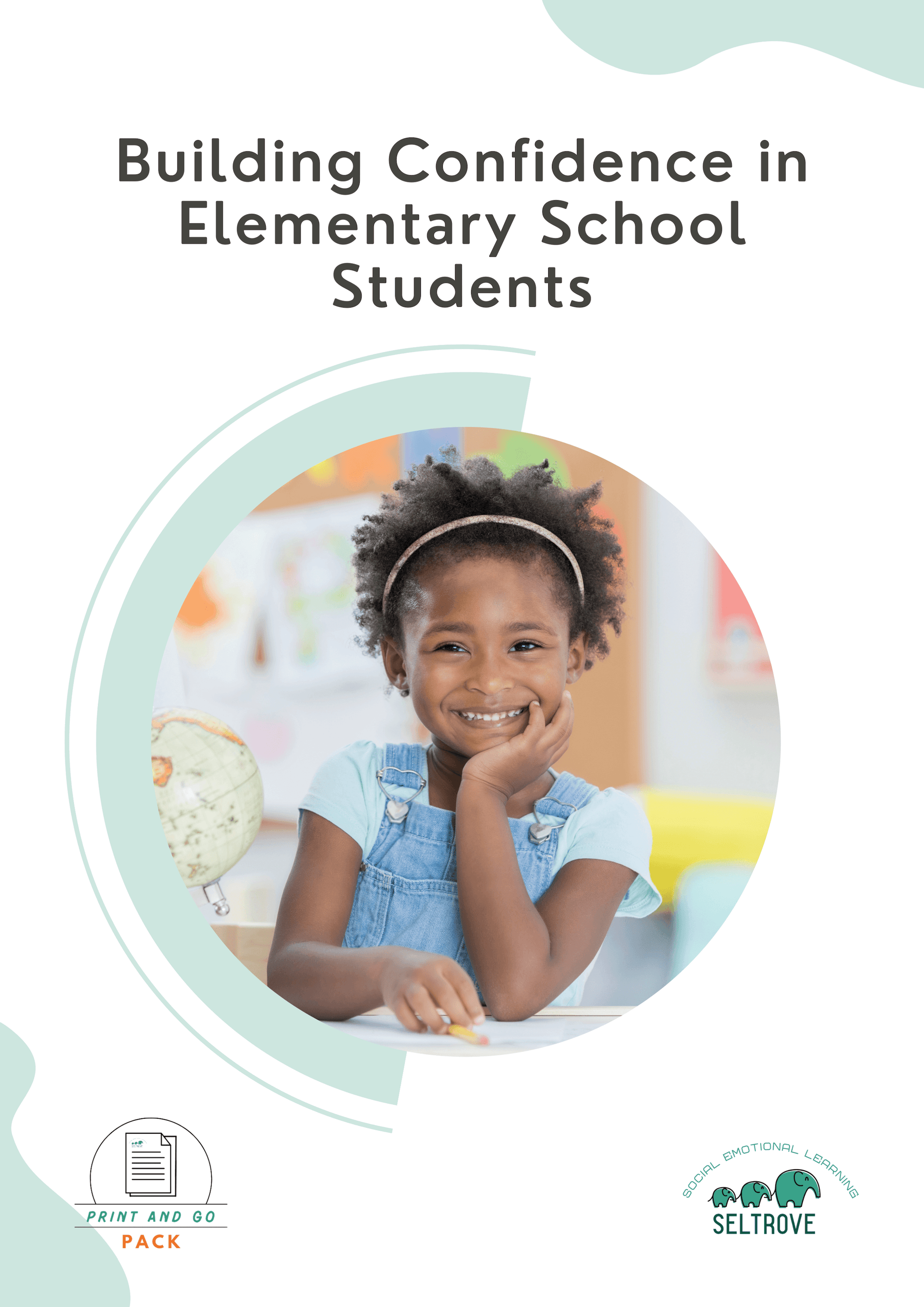 Building Confidence in Elementary School Students (Print and Go Pack) - IB Source Education