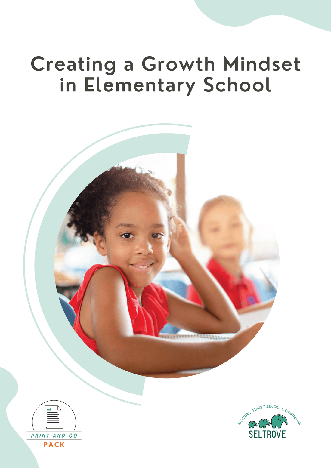 Creating a Growth Mindset in Elementary School (Print and Go Pack) - IB Source Education
