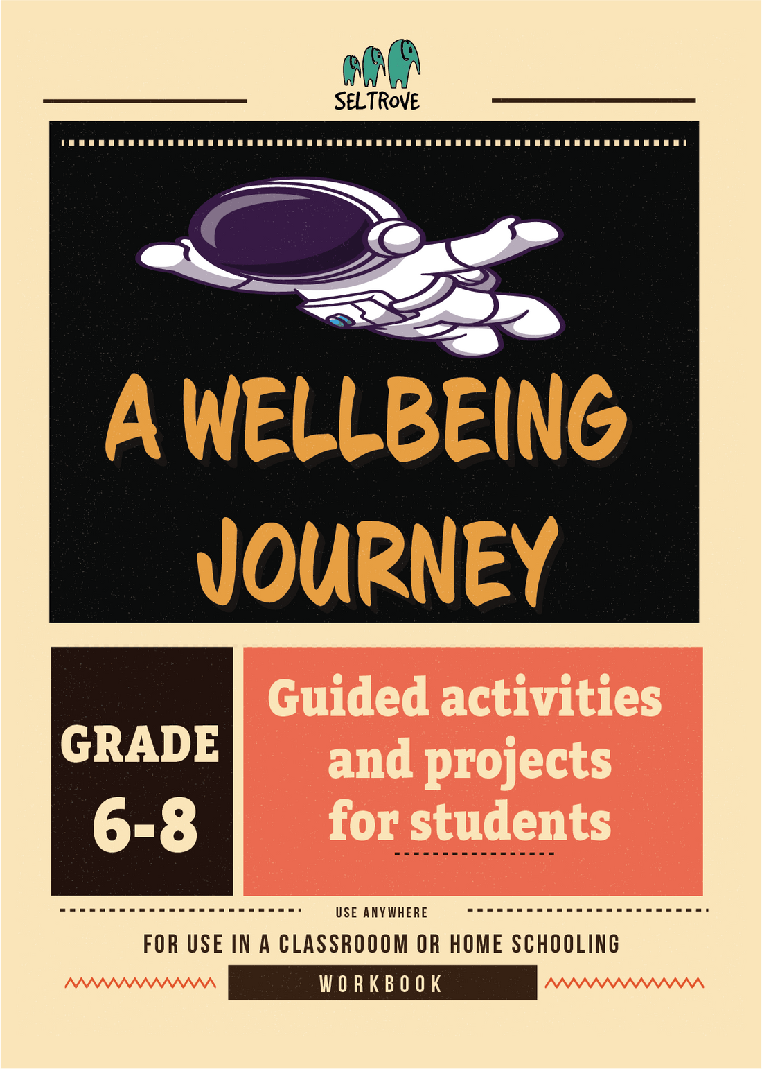A Wellbeing Journey Middle School Workbook (Guided Activities and Projects for Students) - IB Source Education