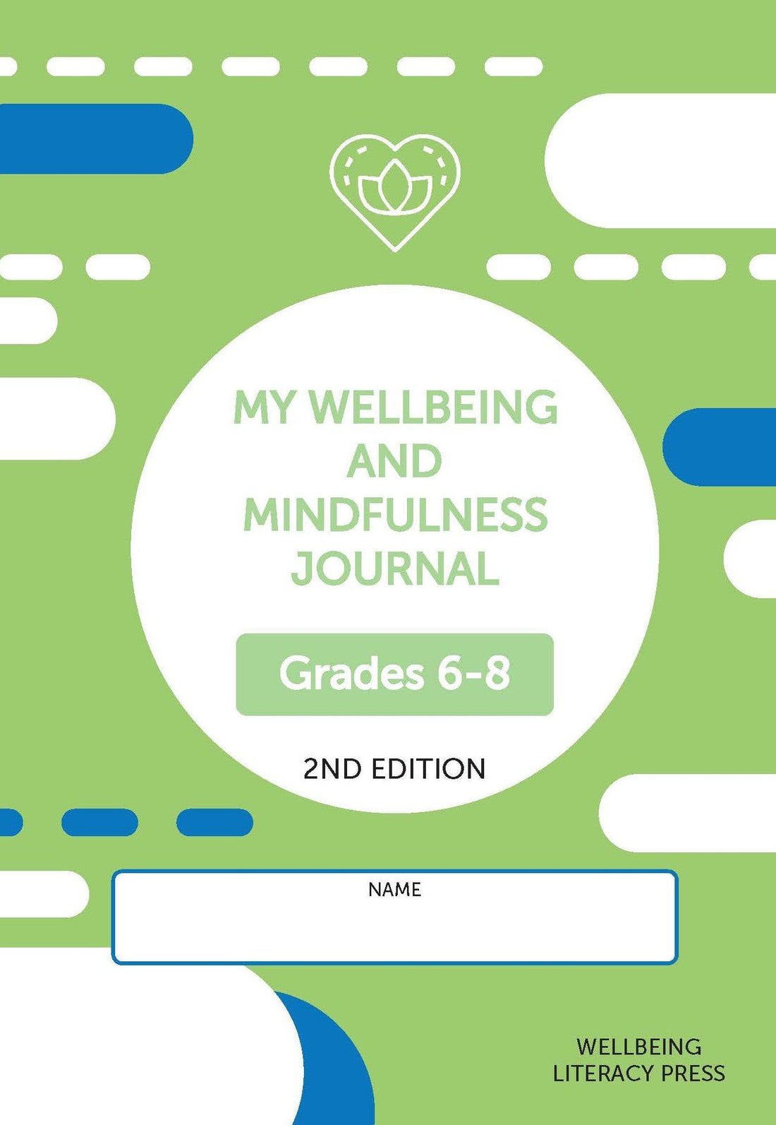 Wellbeing and Mindfulness Journal (Grades 6/8) 2/e - IB Source Education