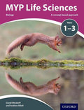 MYP Life Sciences Years 1-3 Student Book - IB Source Education
