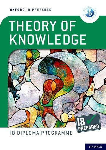 IB Prepared: Theory of Knowledge - IB Source Education