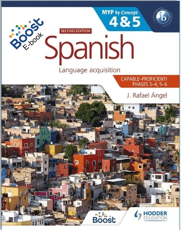 9781398312784 Spanish for the IB MYP 4&5 by Concept (Capable/Proficient/Phases 3-4, 5-6) Second Edition - IB Source Education