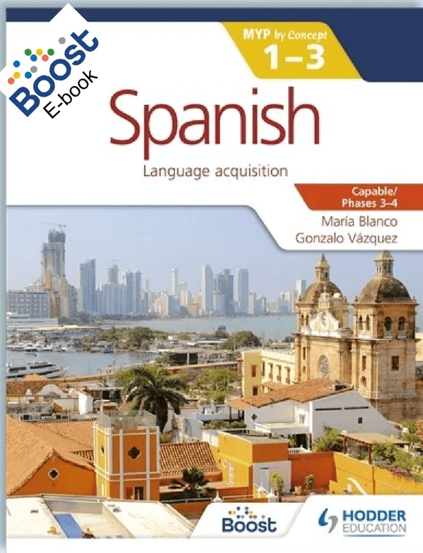 9781471881152 Spanish for the IB MYP 1-3 Phases 3-4 - IB Source Education