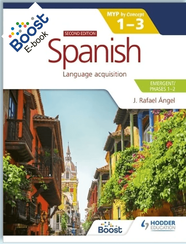 9781398312777 Spanish for the IB MYP 1-3 by Concept (Emergent/Phases 1-2) Second Edition - IB Source Education