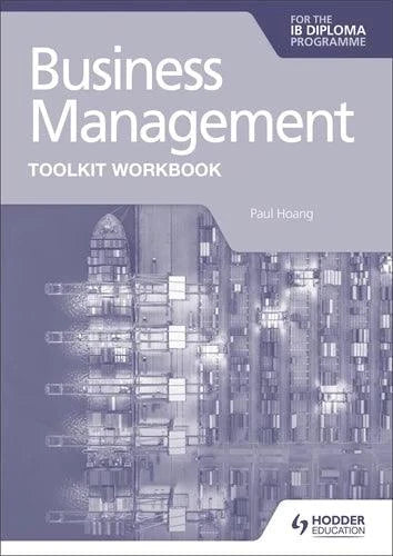 9781398358409 Business Management Toolkit Workbook for the IB Diploma - IB Source Education