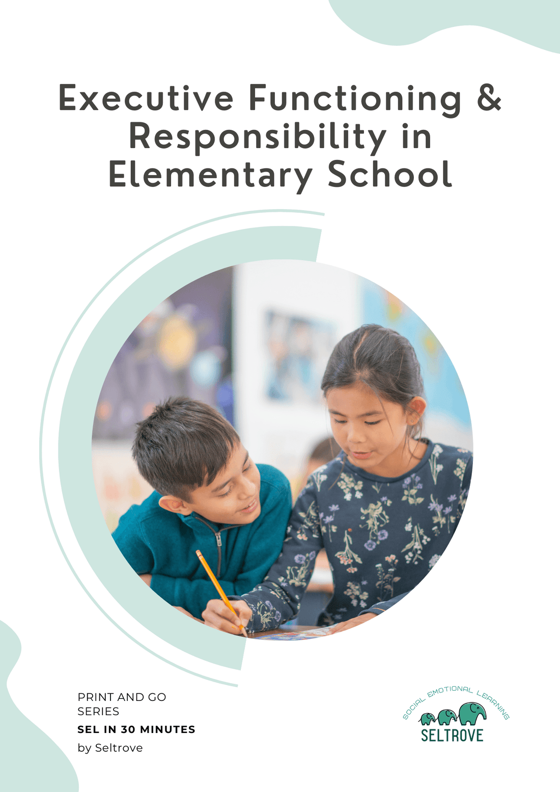 Executive Functioning & Responsibility in Elementary School (Print and Go Pack) - IB Source Education