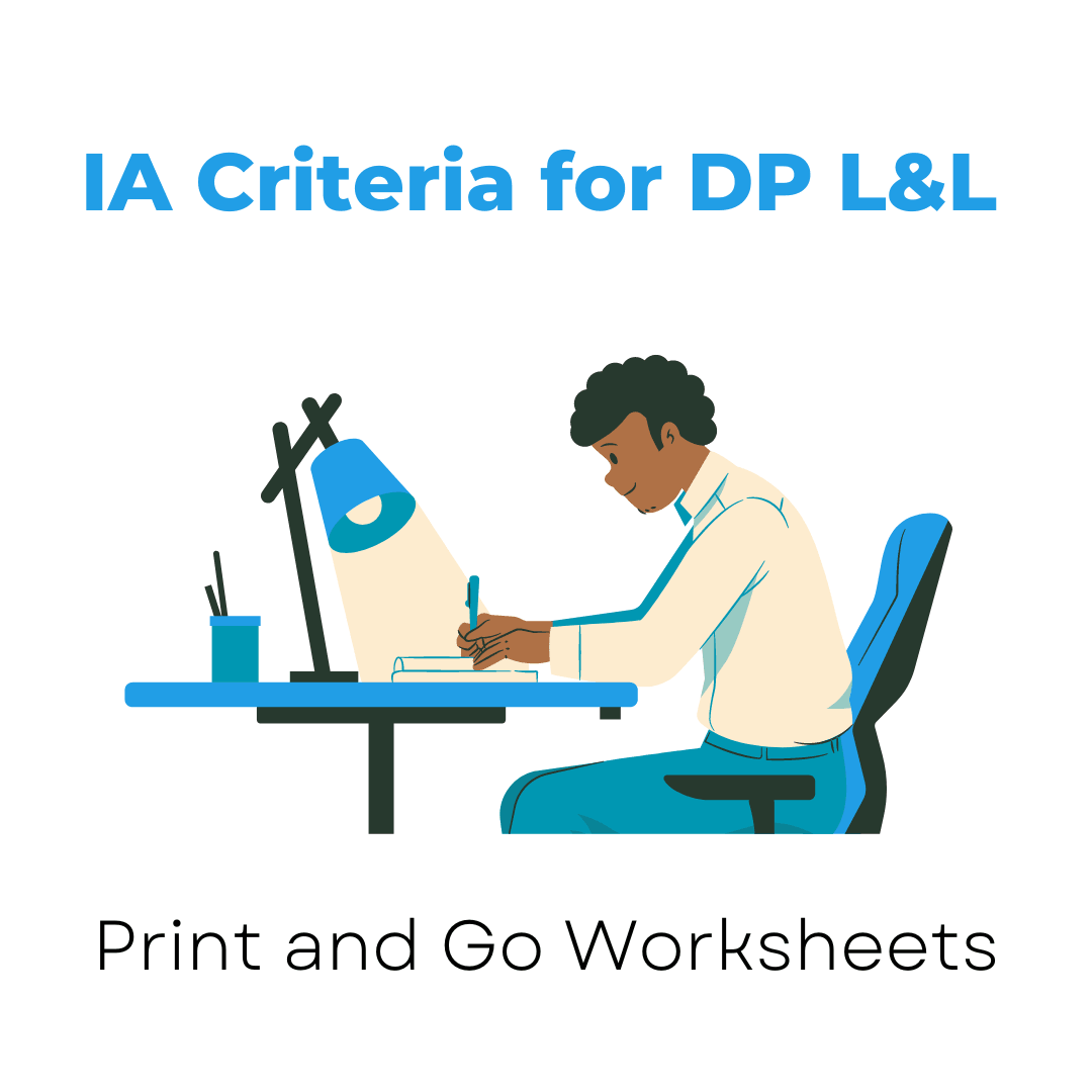 IA Criteria for DP L&L (Print and Go Worksheet) - IB Source Education
