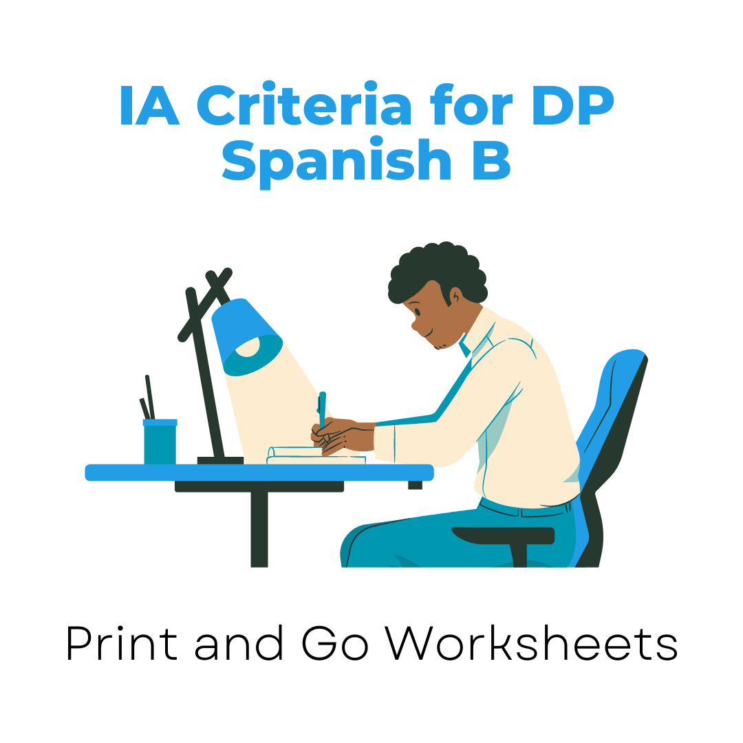 IA Criteria for DP Spanish B (Print and Go Worksheet) - IB Source Education