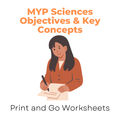 MYP Sciences Objectives & Key Concepts (Print and Go Worksheet) - IB Source Education