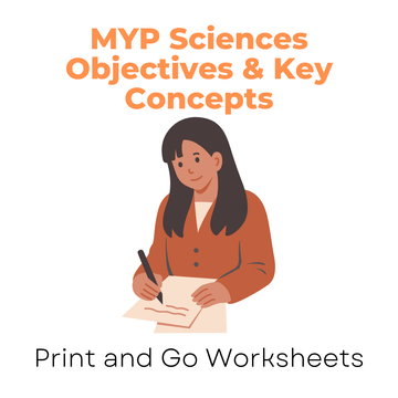 MYP Sciences Objectives & Key Concepts (Print and Go Worksheet) - IB Source Education