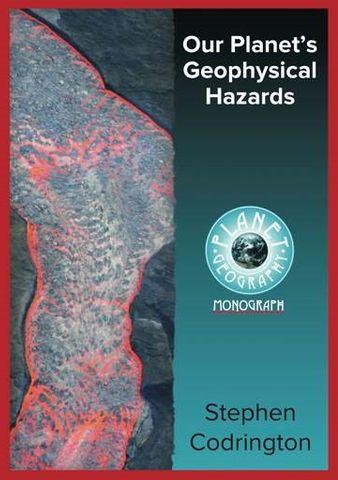 Our Planet’s Geophysical Hazards 2nd Edition - IB Source Education