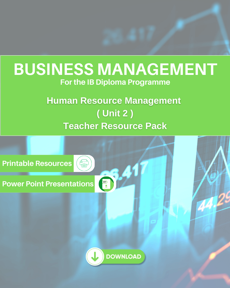 DP Business Management - Human Resource Management Unit 2 Teacher Resource Pack - IB Source Education