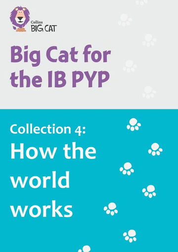 Collins Big Cat for the IB PYP - Collection 4: How the world works