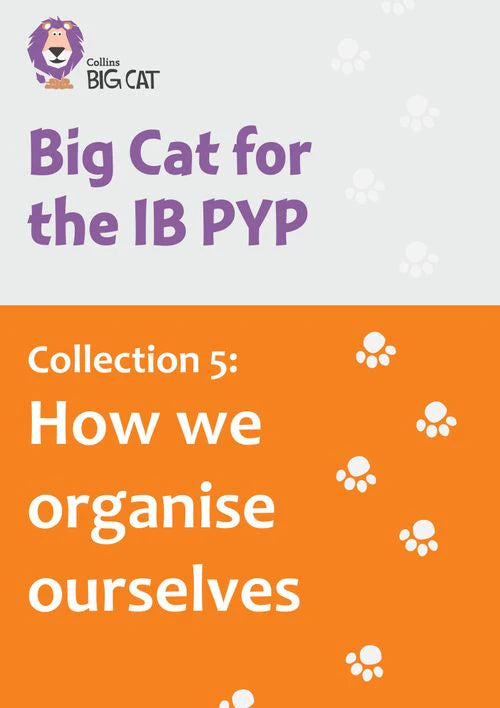 Collins Big Cat for the IB PYP - Collection 5: How we organise ourselves