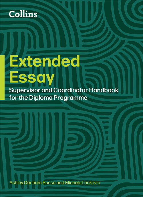 9780008770310 Extended Essay: Coordinator and Supervisor Handbook (NYP Due October 2025)