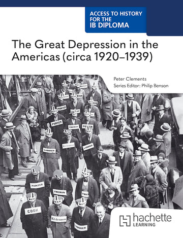 Access to History for the IB Diploma: The Great Depression in the Americas (circa 1920s-1939) (Not Yet Published)