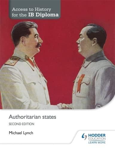 9781471839306 Access to History for the IB Diploma: Authoritarian states Second Edition - IB Source Education