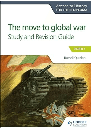 Access to History for the IB Diploma: The move to global war Study and Revision Guide: Paper 1 - IB Source Education