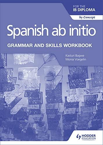 9781510454347 Spanish ab initio for the IB Diploma Grammar and Skills Workbook - IB Source Education