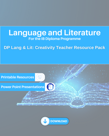 DP Language and Literature: Creativity Teacher Resource Pack
