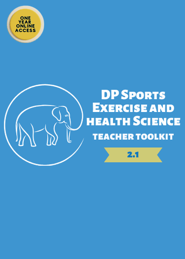 NEW DP Sports, Exercise, and Health ScienceTeacher Toolkit (Version 2.1) - IB Source Education