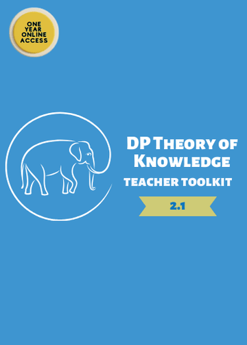 IBDP Theory of Knowledge Teacher Toolkit (Version 2.1) - IB Source Education