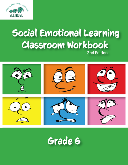 Social Emotional Learning Classroom Workbook - Grade 6, 2nd edition
