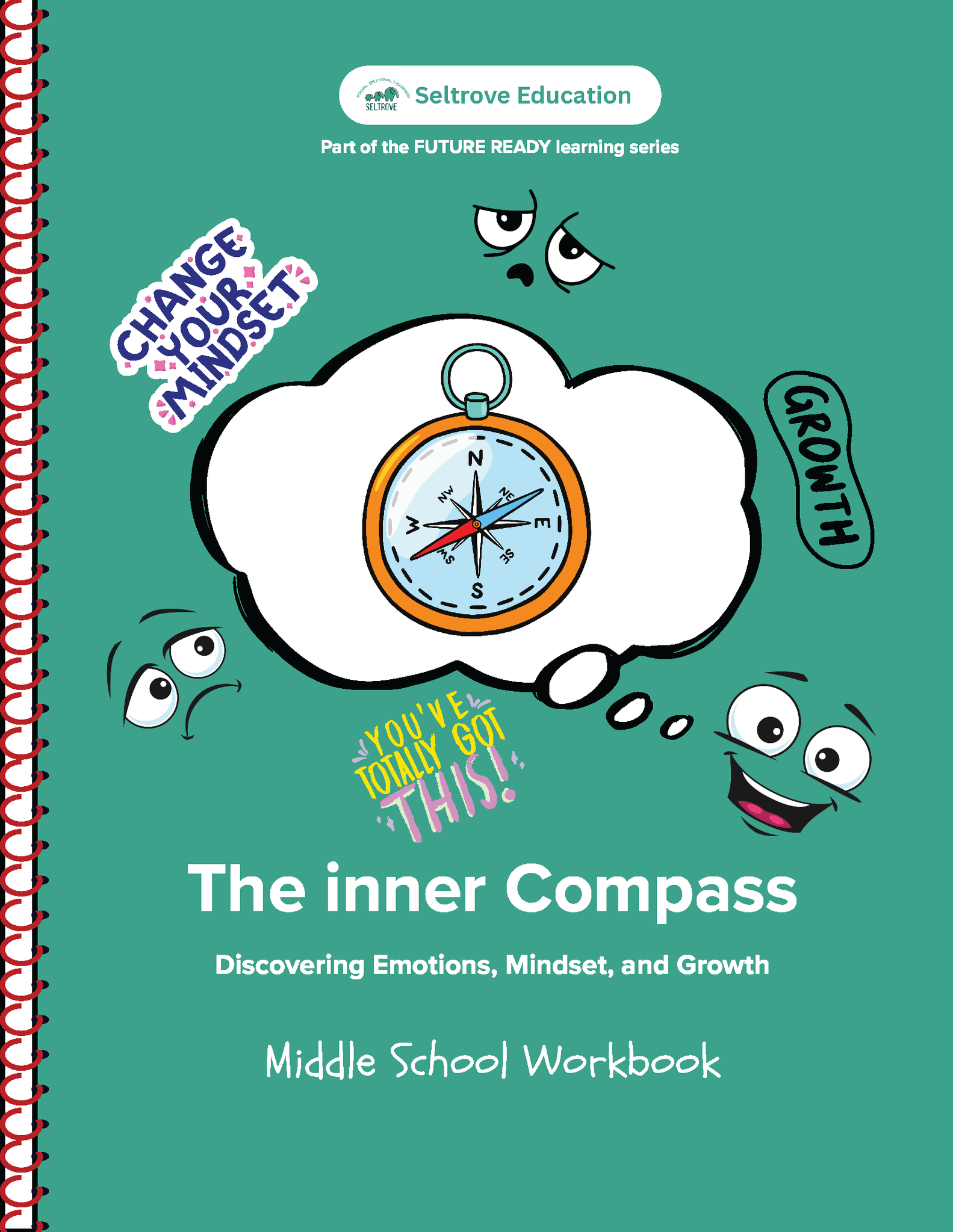 The Inner Compass: Discovering Emotions, Mindset, and Growth (Middle School) Workbook (NYP Due January 2026)