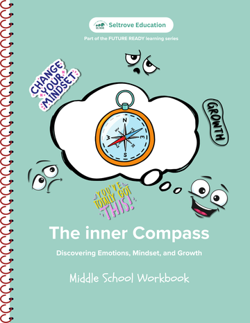 The Inner Compass: Discovering Emotions, Mindset, and Growth (Middle School) Workbook (NYP Due January 2026)