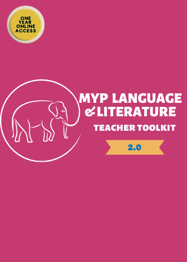 MYP Language and Literature Teacher Toolkit (Version 2.0) - IB Source Education