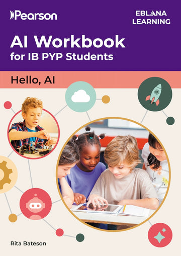 AI Workbook for IB Primary Years Programme Students (NYP January 2027)