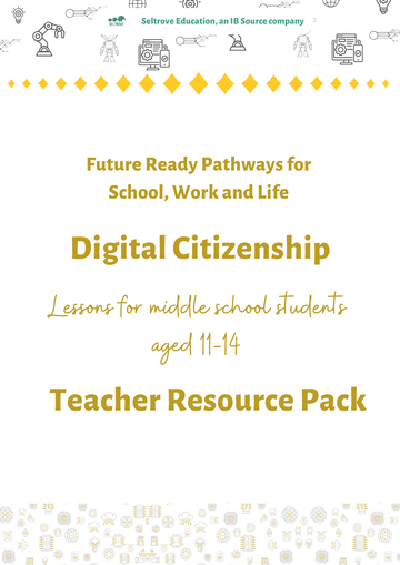 Digital Citizenship (Middle School) Teacher Resource Pack