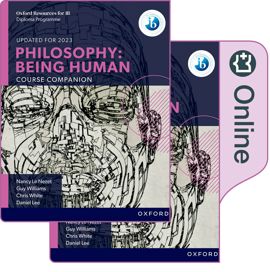 IB Diploma Philosophy: Being Human Course Companion