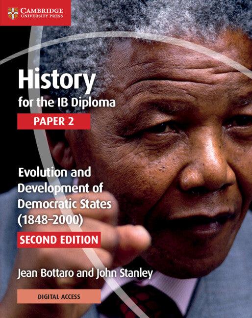 9781108760553 History for the IB Diploma Paper 2 Evolution and Development of Democratic States (1848-2000) Coursebook - Print+E-Book - IB Source Education