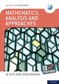 IB Prepared: Mathematics Analysis and Approaches - IB Source Education