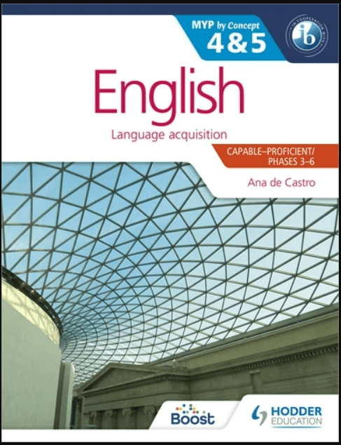 9781471868450 English for the IB MYP 4 & 5 (Capable Proficient/Phases 3/4, 5/6 ) - IB Source Education