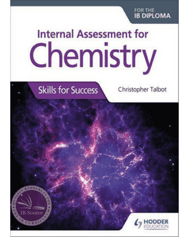 9781510432406 Internal Assessment for Chemistry for the IB Diploma: Skills for Success - IB Source Education