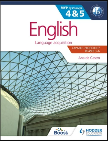 English for the IB MYP 4 & 5 (Capable–Proficient/Phases 3-4, 5-6 )